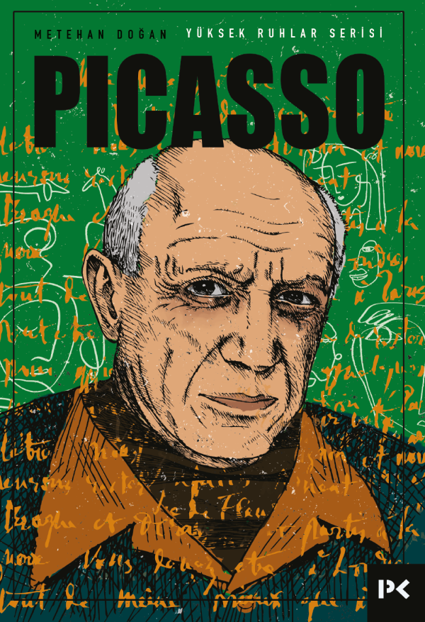 Yüksek Ruhlar Serisi : Picasso - Metehan Doğan